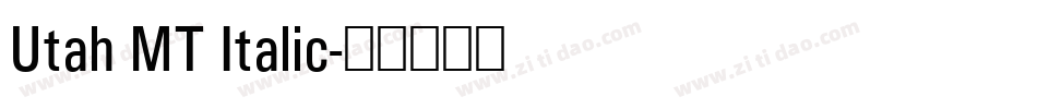 Utah MT Italic字体转换
